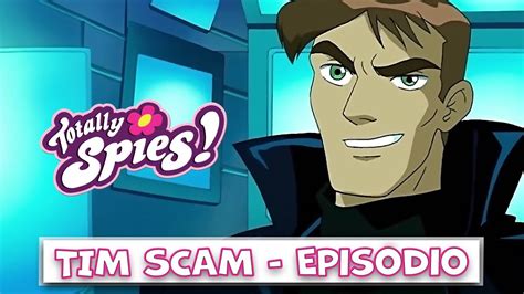 totally spies tim scam